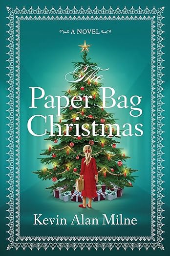 The Paperbag Christmas by Kevin Alan Milne (160 pages)
