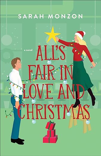 alls fair in love and christmas by Sarah monzon