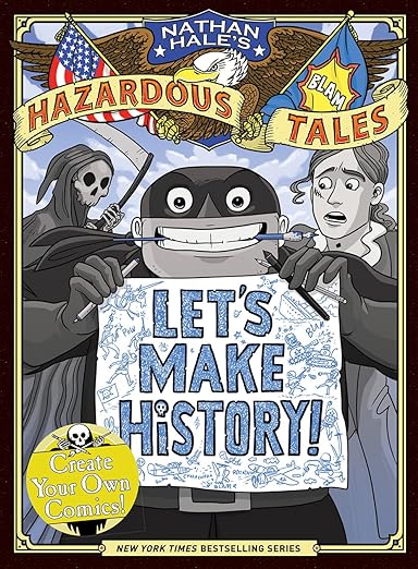 Lets Make History by Nathan Hale