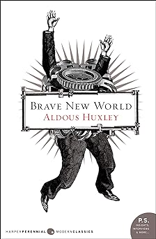 Brave New World by Aldous Huxley