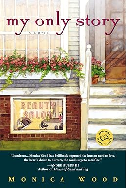 my only story by monica wood